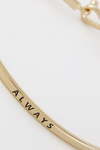 'ALWAYS' bracelet