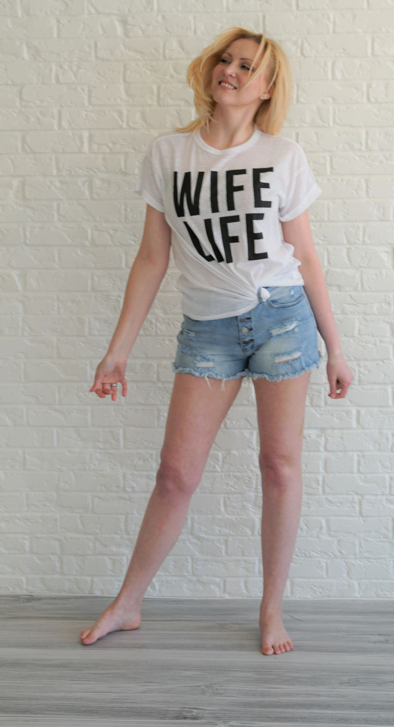 Wife Life T-Shirt